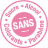 Sans Sucre, Colorant, Alcool et Parabène